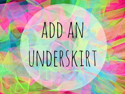 Add an underskirt